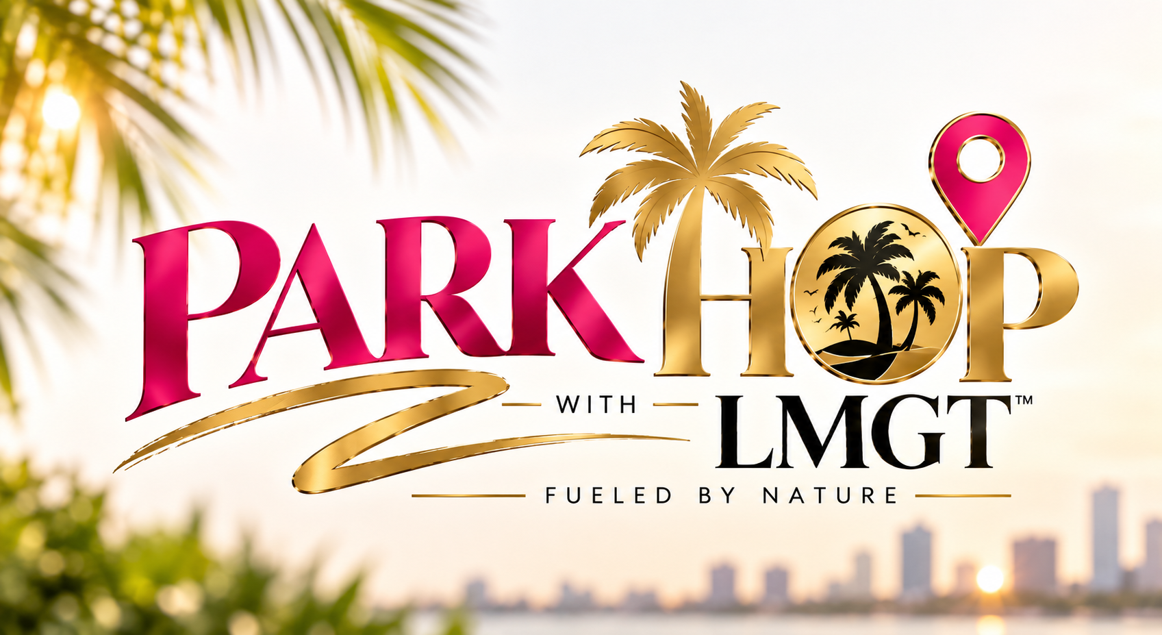 Park Hop with LMGT™